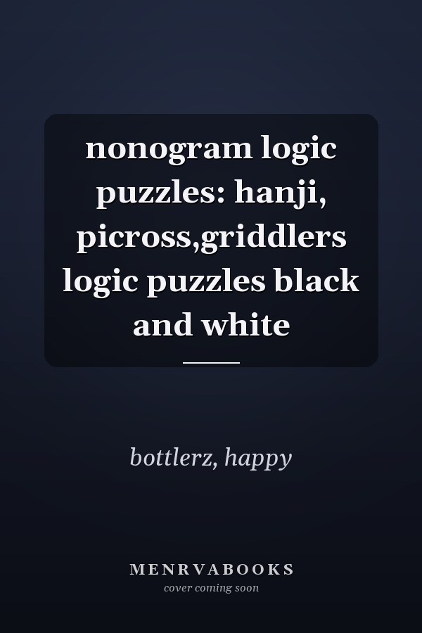 nonogram logic puzzles: hanji, picross,griddlers logic puzzles black and white