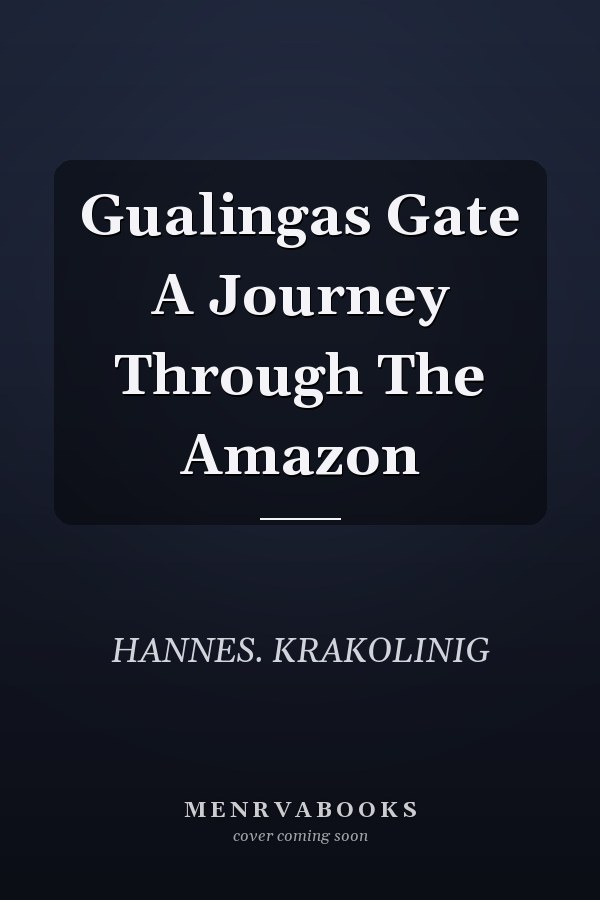 Gualingas Gate A Journey Through The Amazon