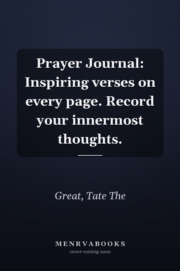 Prayer Journal: Inspiring verses on every page. Record your innermost thoughts.