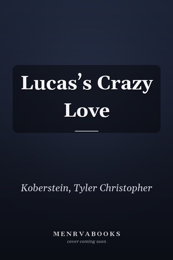 Lucas’s Crazy Love
