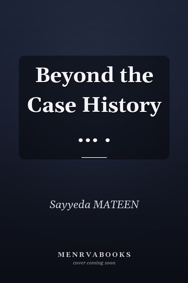 Beyond the Case History ... .