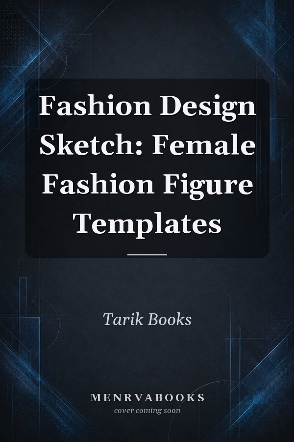 Fashion Design Sketch: Female Fashion Figure Templates