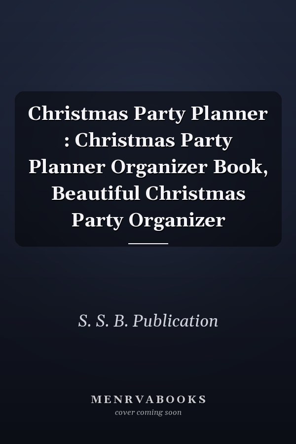 Christmas Party Planner : Christmas Party Planner Organizer Book, Beautiful Christmas Party Organizer