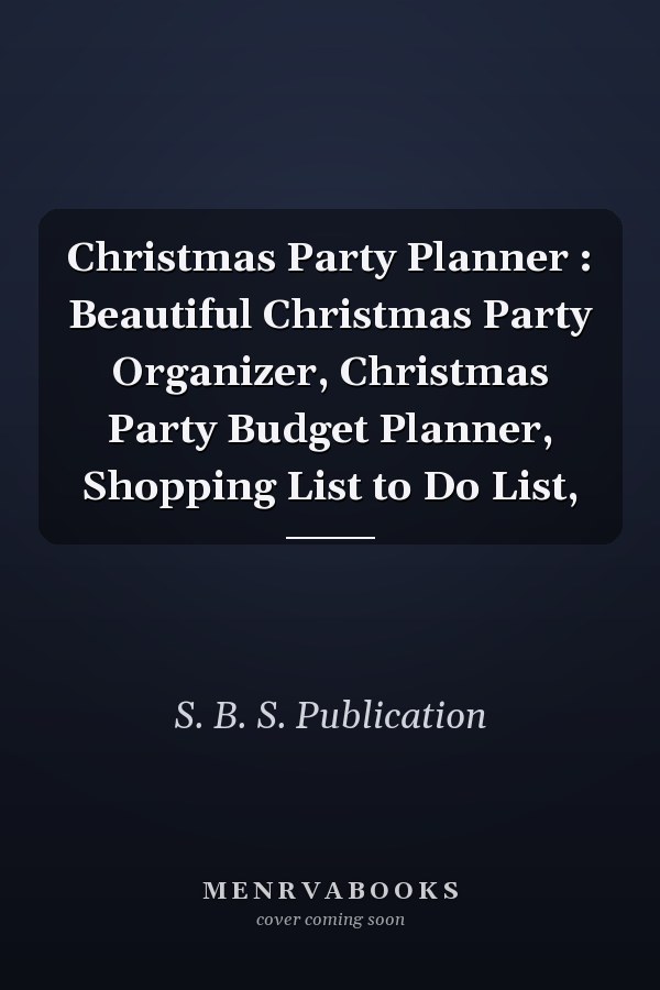 Christmas Party Planner : Beautiful Christmas Party Organizer, Christmas Party Budget Planner, Shopping List to Do List,