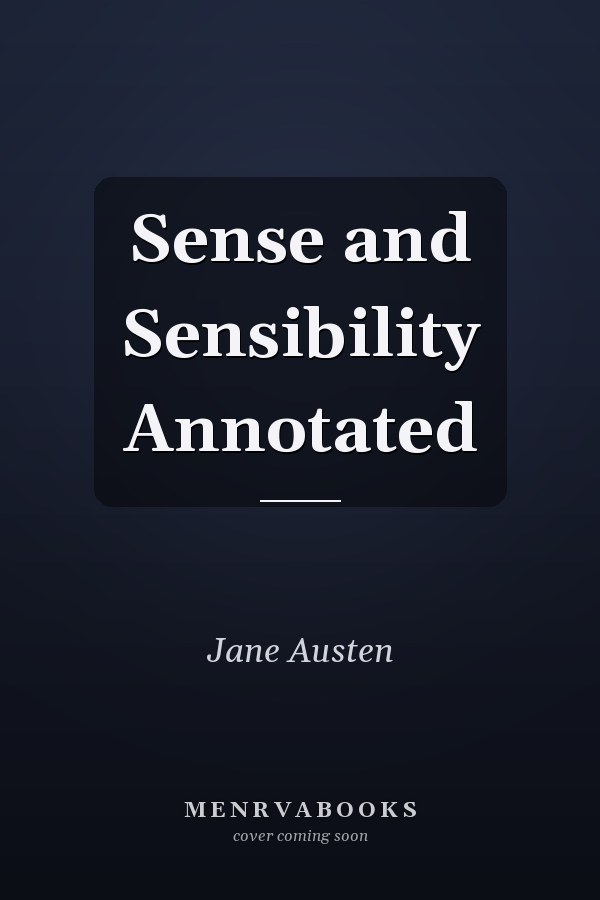 Sense and Sensibility Annotated