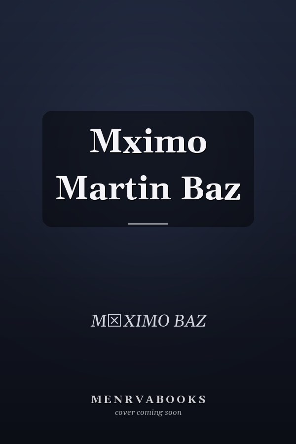 Mximo Martin Baz