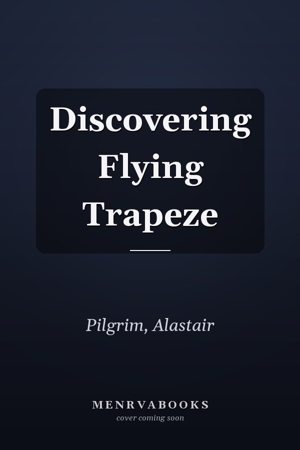 Discovering Flying Trapeze