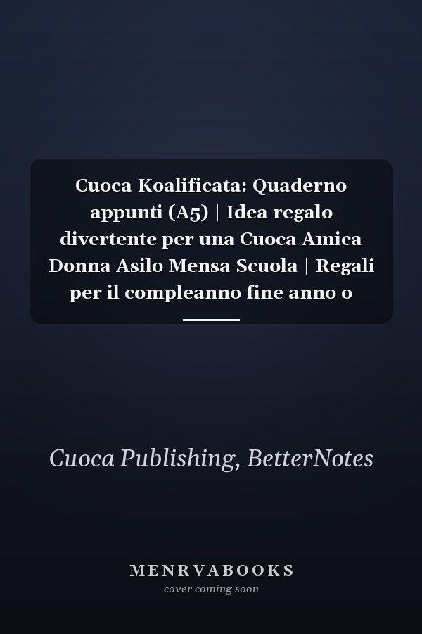 Cuoca Koalificata: Quaderno appunti (A5) | Idea regalo divertente per una Cuoca Amica Donna Asilo Mensa Scuola | Regali per il compleanno fine anno o Natale (Italian Edition)