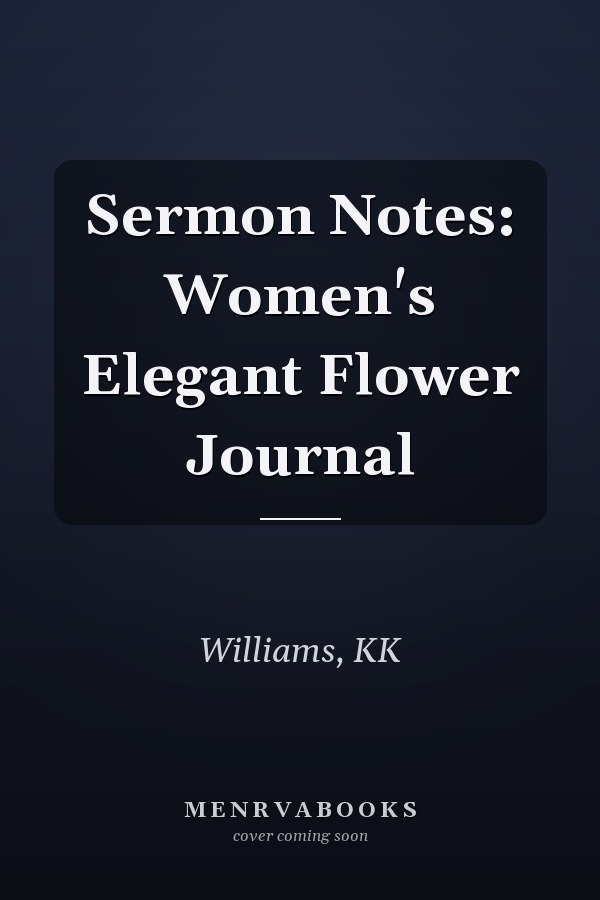 Sermon Notes: Women's Elegant Flower Journal