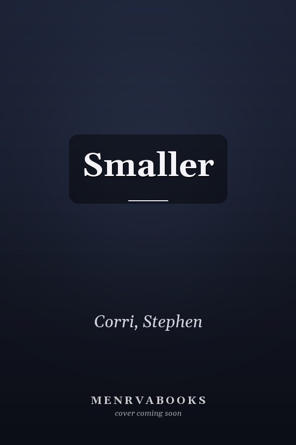 Smaller