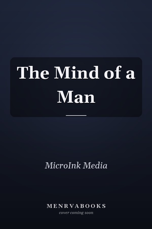 The Mind of a Man