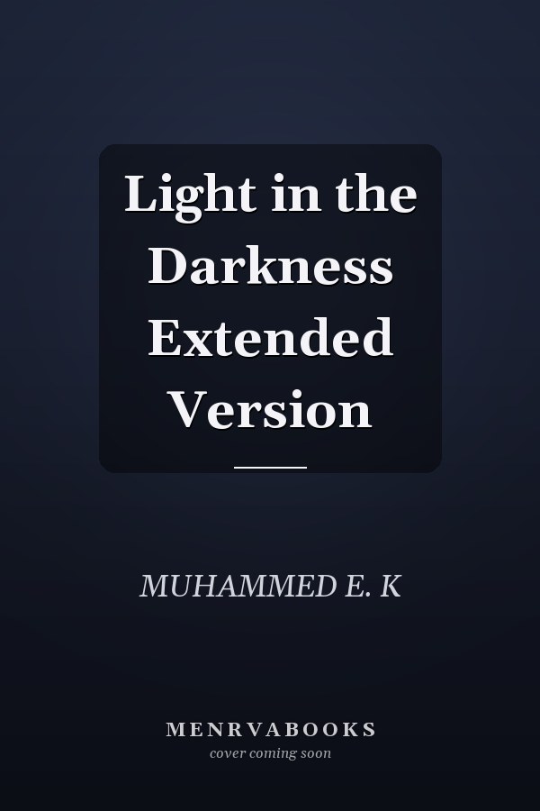 Light in the Darkness Extended Version