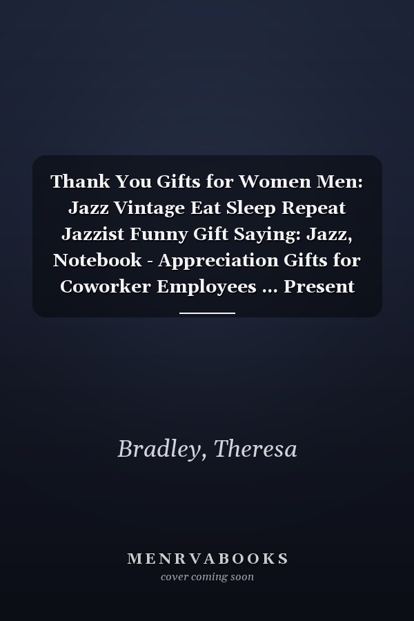 Thank You Gifts for Women Men: Jazz Vintage Eat Sleep Repeat Jazzist Funny Gift Saying: Jazz, Notebook - Appreciation Gifts for Coworker Employees ... Present Ideas Men Women Friends,Appointment