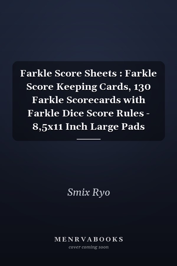 Farkle Score Sheets : Farkle Score Keeping Cards, 130 Farkle Scorecards with Farkle Dice Score Rules - 8,5x11 Inch Large Pads