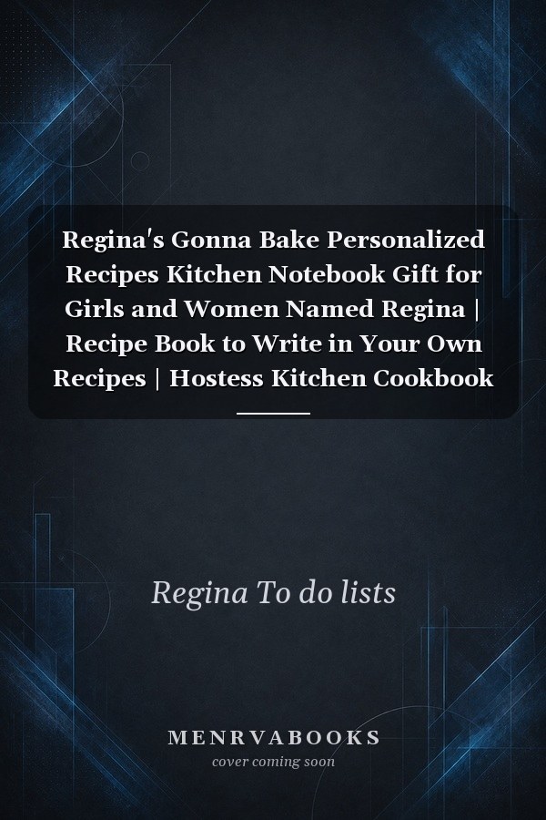 Regina's Gonna Bake Personalized Recipes Kitchen Notebook Gift for Girls and Women Named Regina | Recipe Book to Write in Your Own Recipes | Hostess Kitchen Cookbook Collection | Family Cookbook