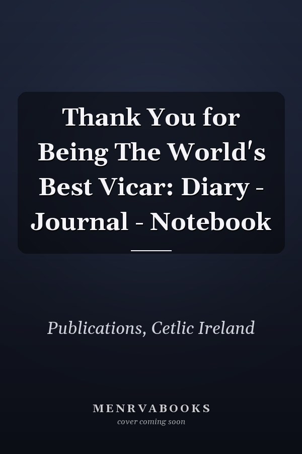 Thank You for Being The World's Best Vicar: Diary - Journal - Notebook