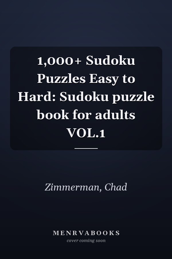 1,000+ Sudoku Puzzles Easy to Hard: Sudoku puzzle book for adults VOL.1