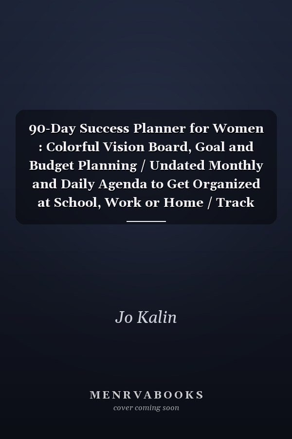 90-Day Success Planner for Women : Colorful Vision Board, Goal and Budget Planning / Undated Monthly and Daily Agenda to Get Organized at School, Work or Home / Track and Build Habits / Rainbow Bokeh