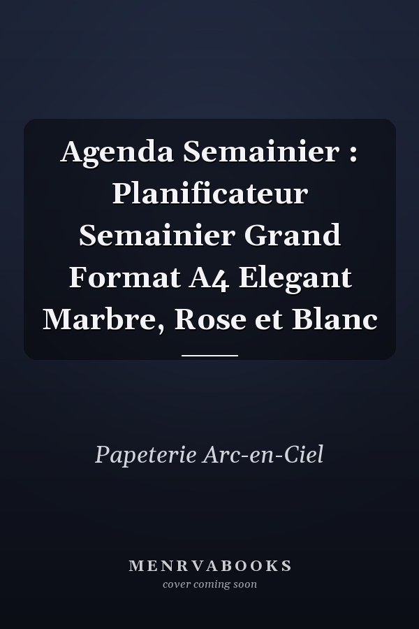 Agenda Semainier : Planificateur Semainier Grand Format A4 Elegant Marbre, Rose et Blanc