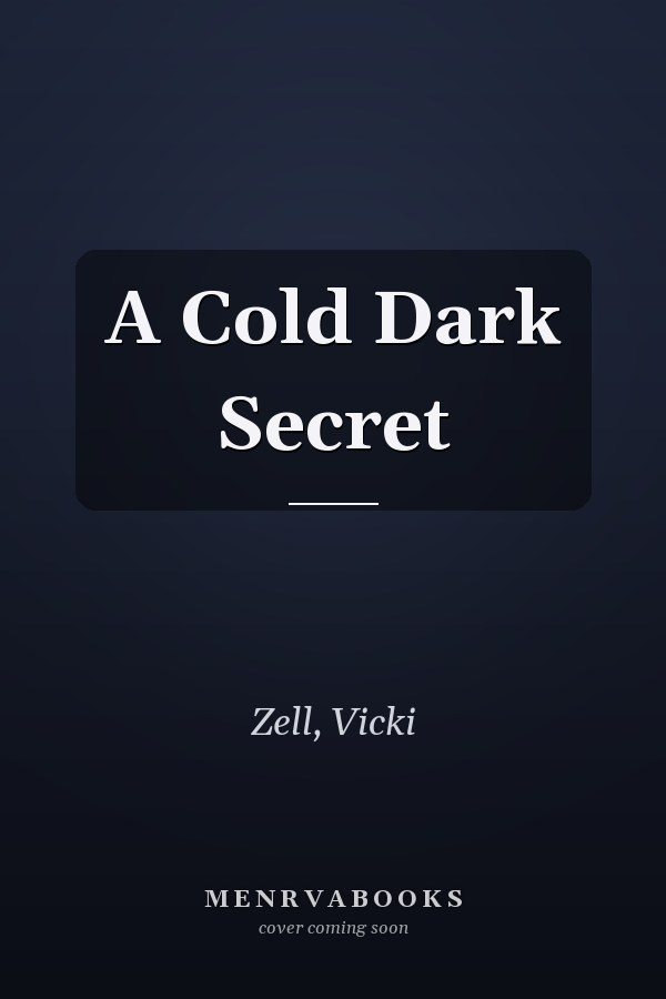 A Cold Dark Secret