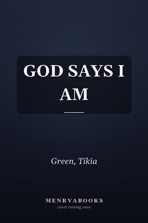 GOD SAYS I AM
