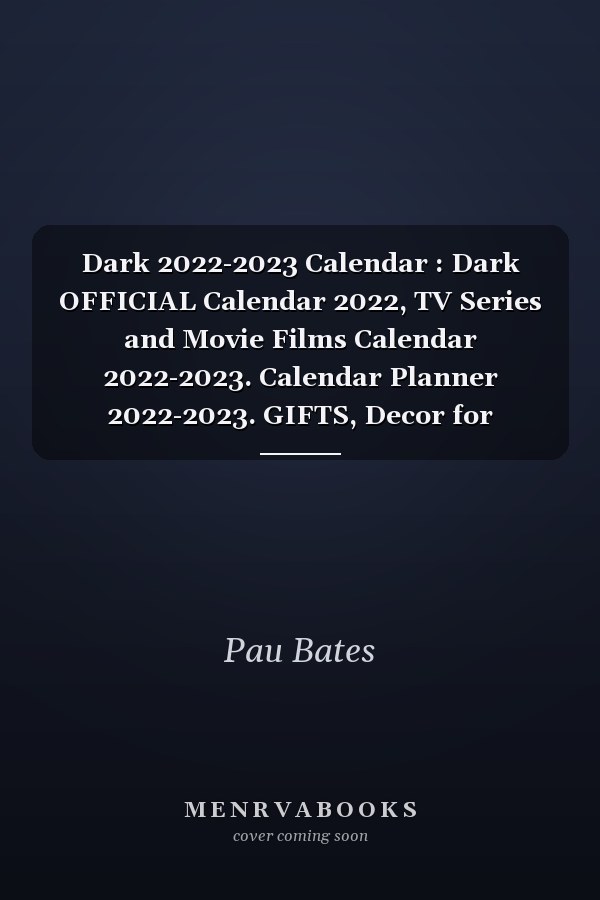 Dark 2022-2023 Calendar : Dark OFFICIAL Calendar 2022, TV Series and Movie Films Calendar 2022-2023. Calendar Planner 2022-2023. GIFTS, Decor for Classroom, Home, Office - 18 Monthly. Kalendar Calendario Calendrier