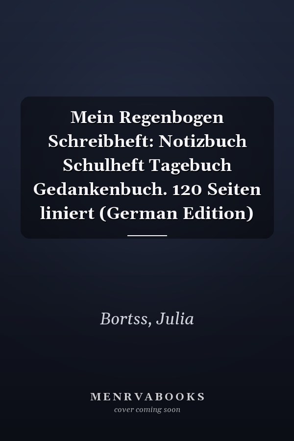 Mein Regenbogen Schreibheft: Notizbuch Schulheft Tagebuch Gedankenbuch. 120 Seiten liniert (German Edition)