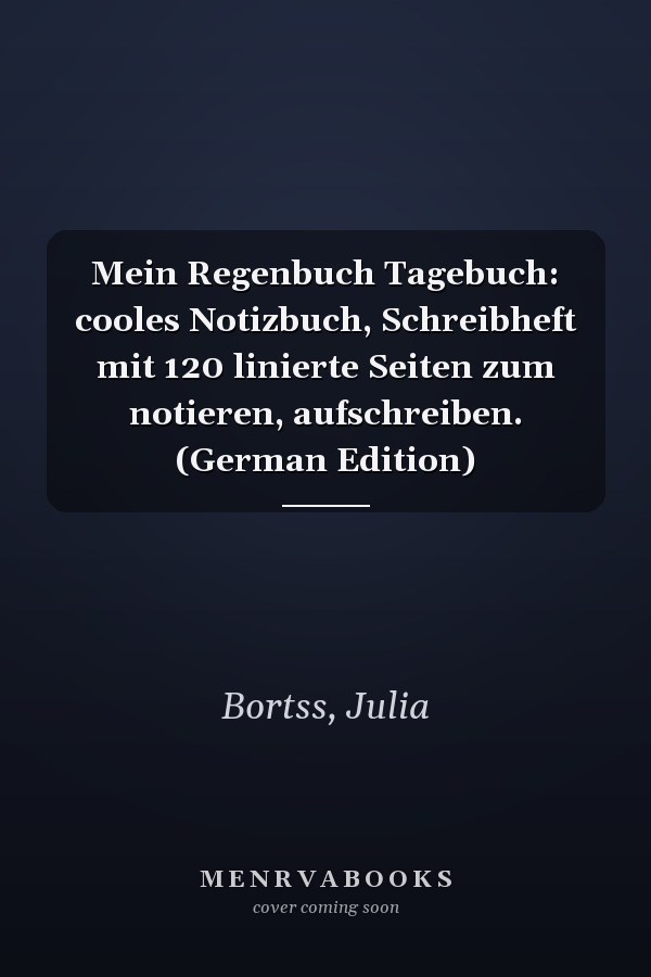 Mein Regenbuch Tagebuch: cooles Notizbuch, Schreibheft mit 120 linierte Seiten zum notieren, aufschreiben. (German Edition)