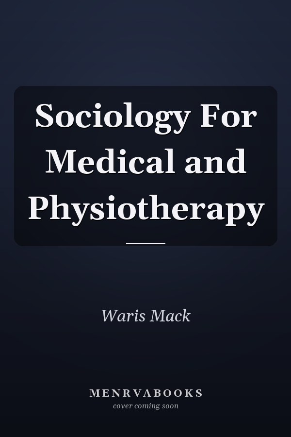 Sociology For Medical and Physiotherapy