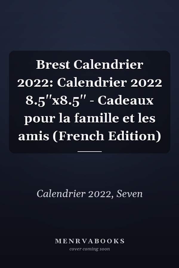 Brest Calendrier 2022: Calendrier 2022 8.5''x8.5'' - Cadeaux pour la famille et les amis (French Edition)