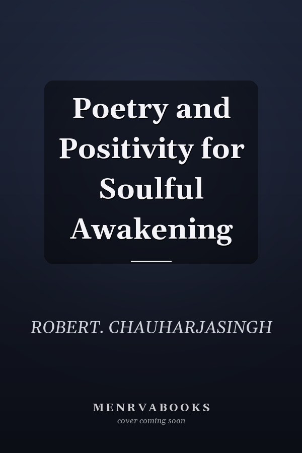 Poetry and Positivity for Soulful Awakening