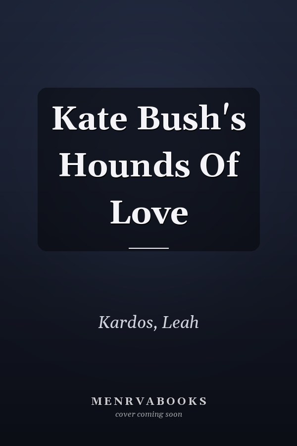 Kate Bush's Hounds Of Love