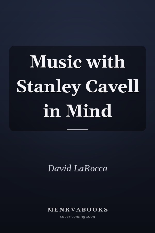 Music with Stanley Cavell in Mind
