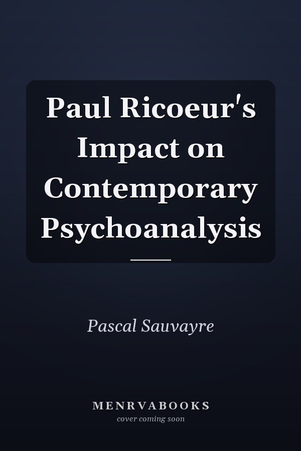 Paul Ricoeur's Impact on Contemporary Psychoanalysis