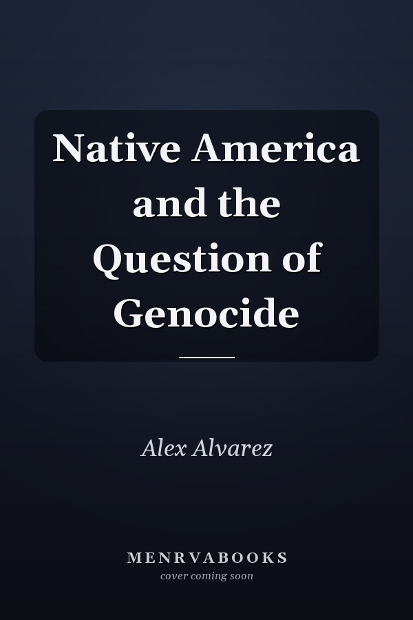 Native America and the Question of Genocide
