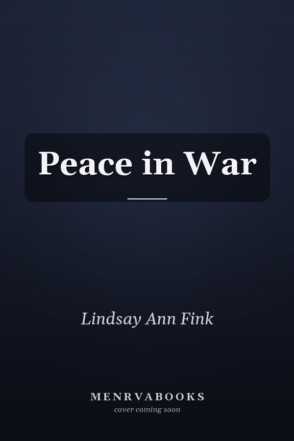Peace in War