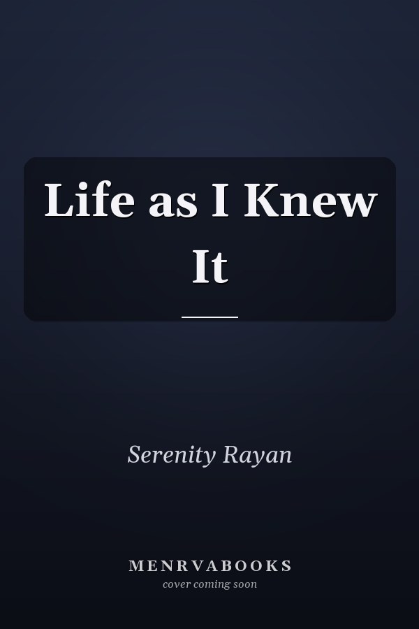 Life as I Knew It