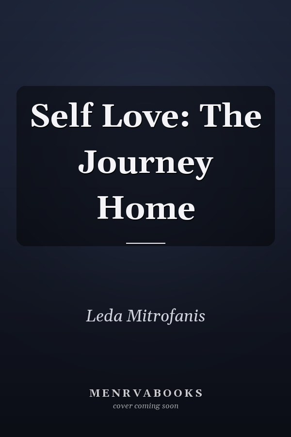 Self Love: The Journey Home