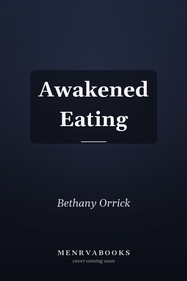 Awakened Eating