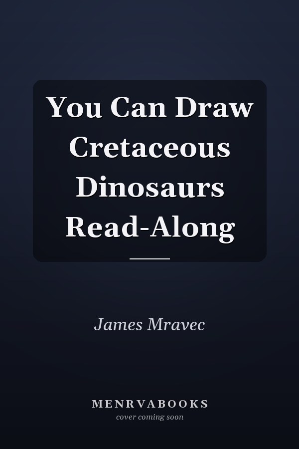 You Can Draw Cretaceous Dinosaurs Read-Along
