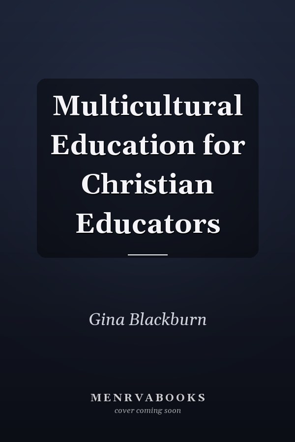 Multicultural Education for Christian Educators