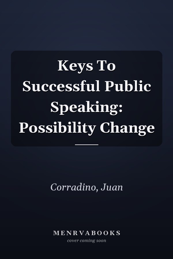 Keys To Successful Public Speaking: Possibility Change