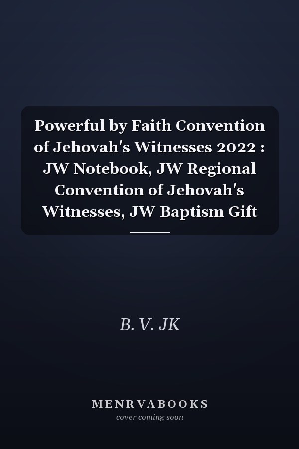 Powerful by Faith Convention of Jehovah's Witnesses 2022 : JW Notebook, JW Regional Convention of Jehovah's Witnesses, JW Baptism Gift