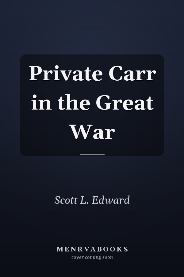 Private Carr in the Great War