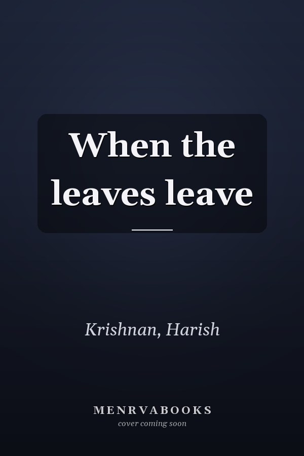 When the leaves leave