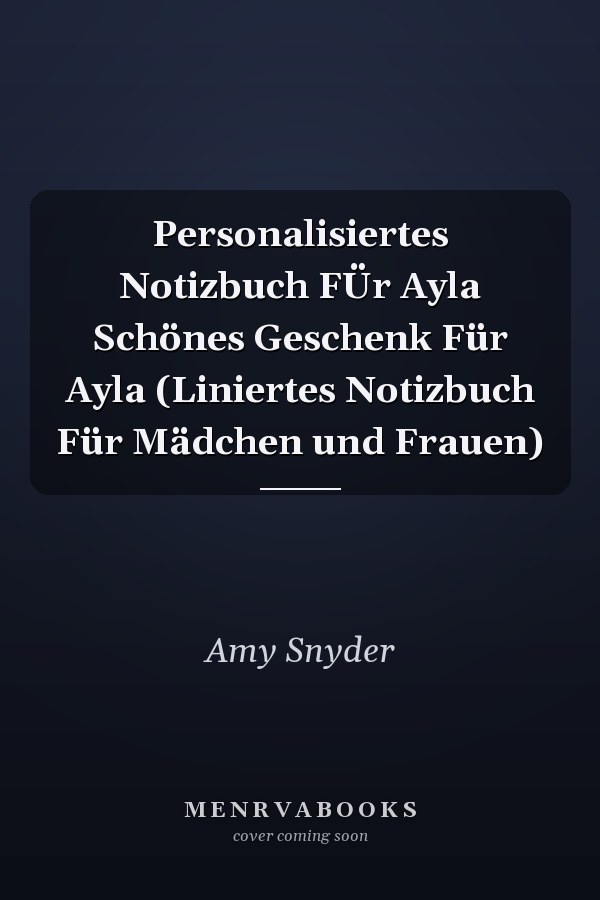 Personalisiertes Notizbuch FÜr Ayla Schönes Geschenk Für Ayla (Liniertes Notizbuch Für Mädchen und Frauen)