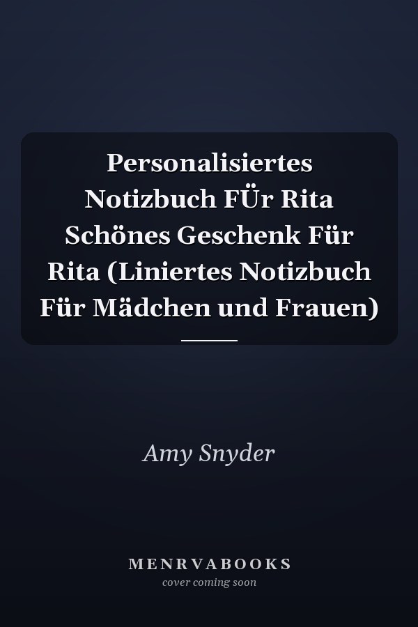 Personalisiertes Notizbuch FÜr Rita Schönes Geschenk Für Rita (Liniertes Notizbuch Für Mädchen und Frauen)