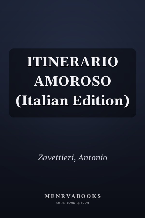 ITINERARIO AMOROSO (Italian Edition)
