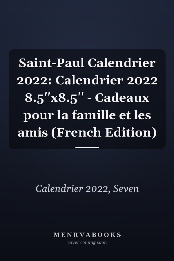 Saint-Paul Calendrier 2022: Calendrier 2022 8.5''x8.5'' - Cadeaux pour la famille et les amis (French Edition)