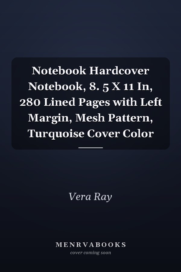 Notebook Hardcover Notebook, 8. 5 X 11 In, 280 Lined Pages with Left Margin, Mesh Pattern, Turquoise Cover Color